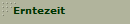 Erntezeit