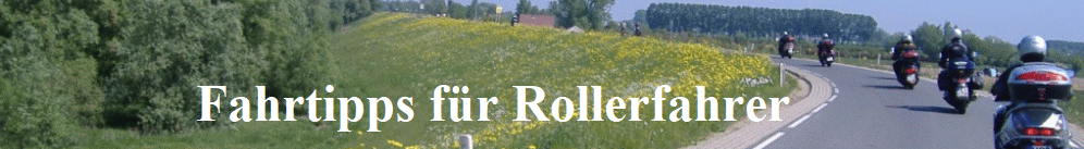 Fahrtipps f�r Rollerfahrer