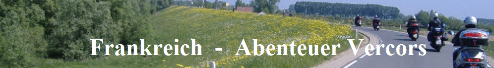 Frankreich  -  Abenteuer Vercors