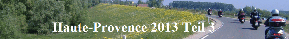 Haute-Provence 2013 Teil 3
