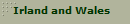 Irland and Wales