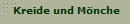 Kreide und M�nche