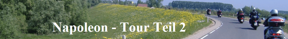 Napoleon - Tour Teil 2