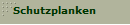 Schutzplanken