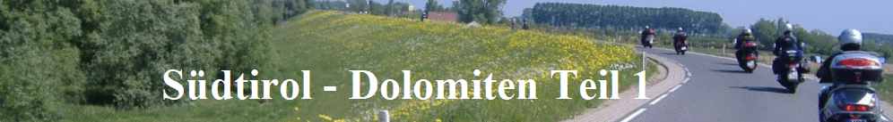 S�dtirol - Dolomiten Teil 1
