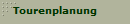 Tourenplanung