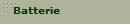 Batterie
