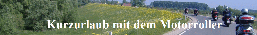 Kurzurlaub mit dem Motorroller