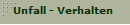 Unfall - Verhalten