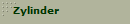 Zylinder